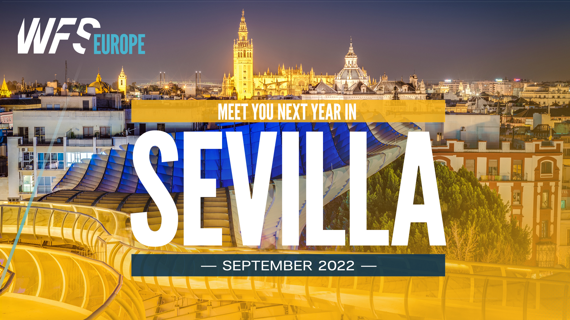 WFS Europe is heading to Sevilla in 2022.